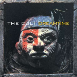  The Cult - Dreamtime [2024 Remaster]
