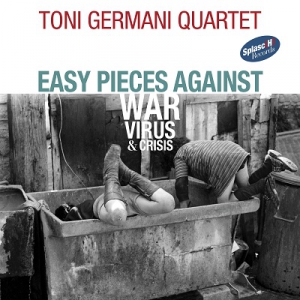  Toni Germani - Easy Pieces Against War, Virus And Crisis