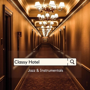  VA - Classy Hotel - Jazz & Instrumentals