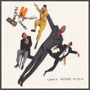  Branford Marsalis Quartet - Crazy People Music