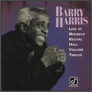  Barry Harris - Live at Maybeck Recital Hall, Vol. 12
