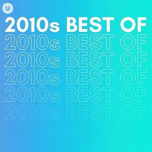  Various Artists - 2010s Best of by uDiscover