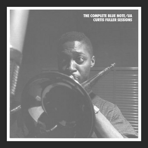  Curtis Fuller - The Complete Blue Note / UA Sessions