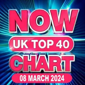  VA - NOW UK Top 40 Chart [08.03]
