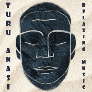  Turu Anasi - Relaxing Music