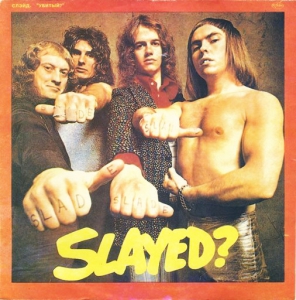  Slade - Slayed? (. ?)