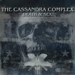  The Cassandra Complex - Death & Sex [CX40 Version]
