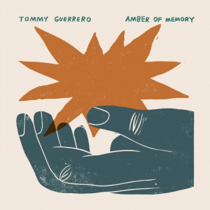  Tommy Guerrero - Amber of Memory