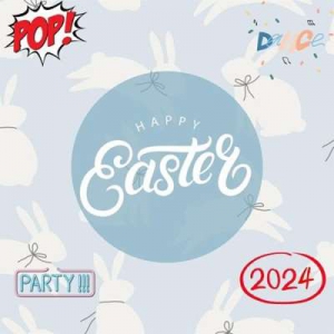  VA - Happy Easter 2024 - Party - Dance - Pop
