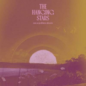  The Hanging Stars - On A Golden Shore