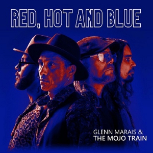  Glenn Marais and The Mojo Train - Red, Hot and Blue