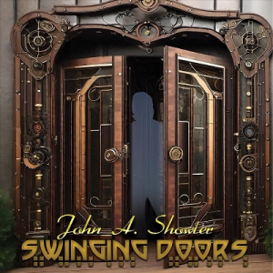  John A. Showler - Swinging Doors