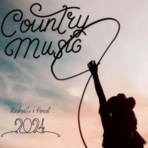  VA - Country Music - 2024 - Nashville's Finest