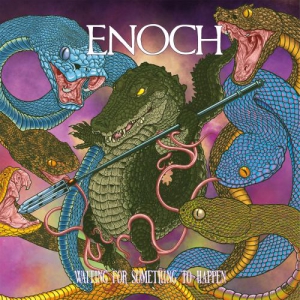  Enoch - Waiting For Something To Happen