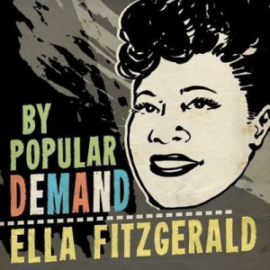  Ella Fitzgerald - By Popular Demand