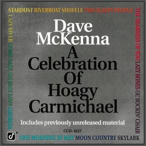  Dave McKenna - A Celebration Of Hoagy Carmichael