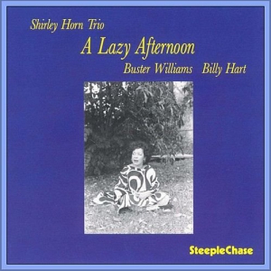  Shirley Horn Trio - A Lazy Afternoon
