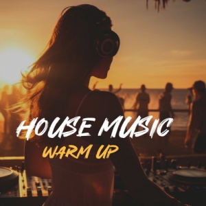  VA - House Music Warm Up