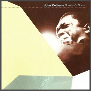  John Coltrane - Sheets Of Sound