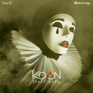 Koan - Dell'arte Side B