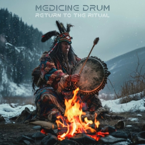 Medicine Drum - Return To The Ritual