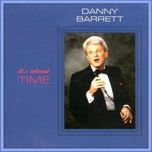 Danny Barrett - It's About Time