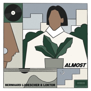  Bernhard Ludescher & Loktor - Almost
