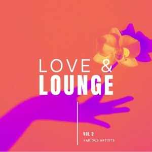  VA - Love & Lounge [Vol. 2]