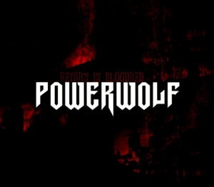  Powerwolf - Return In Bllodred