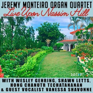  Jeremy Monteiro - Organ Quartet Live Upon Nassim Hill