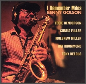  Benny Golson - I Remember Miles