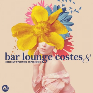  VA - Bar Lounge Costes 8: Chillout Uplifting Experience