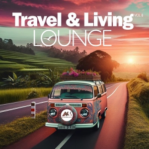  VA - Travel & Living Lounge, Vol. 1: Traveling Chillout Moods