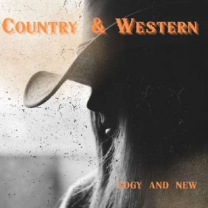  VA - Country & Western - Edgy And New
