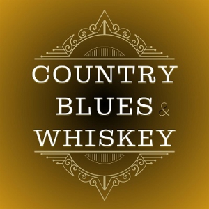  VA - Country Blues & Whiskey