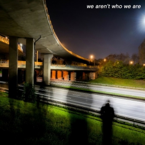  Hollywood Bedsheets - We Aren't Who We Are