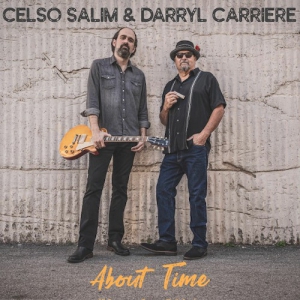  Celso Salim & Darryl Carriere - About Time