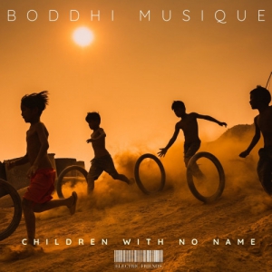  Boddhi Musique - Children With No Name