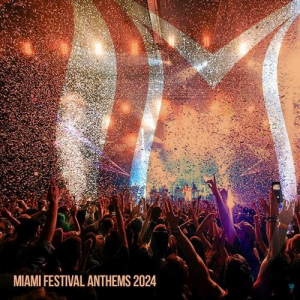  VA - Miami Festival Anthems 2024