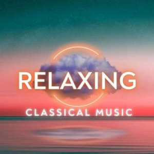  VA - Relaxing Classical Music