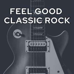  VA - Feel Good Classic Rock