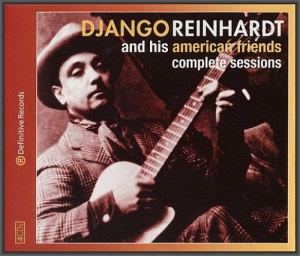  Django Reinhardt - And His American Friends Complete Sessions
