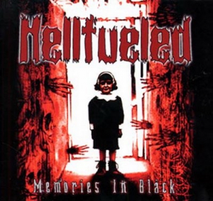  Hellfueled - Memories in Black