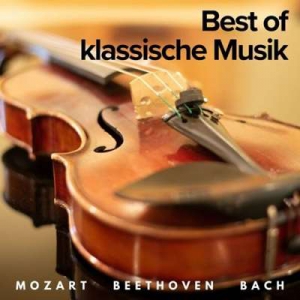  VA - Best Of Klassische Musik: Mozart, Bach, Beethoven Und Weitere