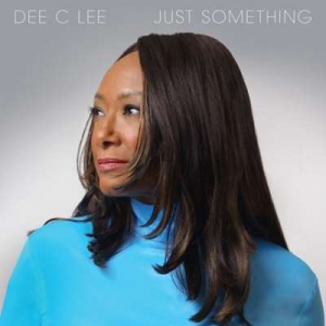  Dee C. Lee - Just Something