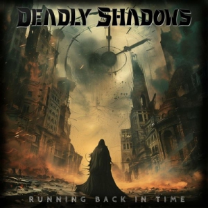  Deadly Shadows - Running Back in Time