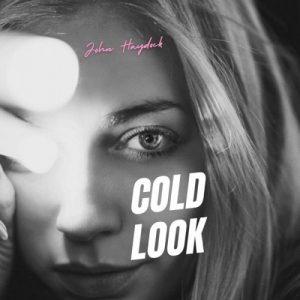  John Haydock - Cold Look
