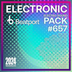 VA - Beatport Electronic: Electro Sound Pack #657