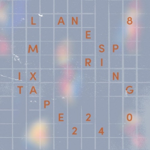  Lane 8 - Spring 2024 Mixtape