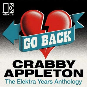  Crabby Appleton - Go Back: The Elektra Years Anthology